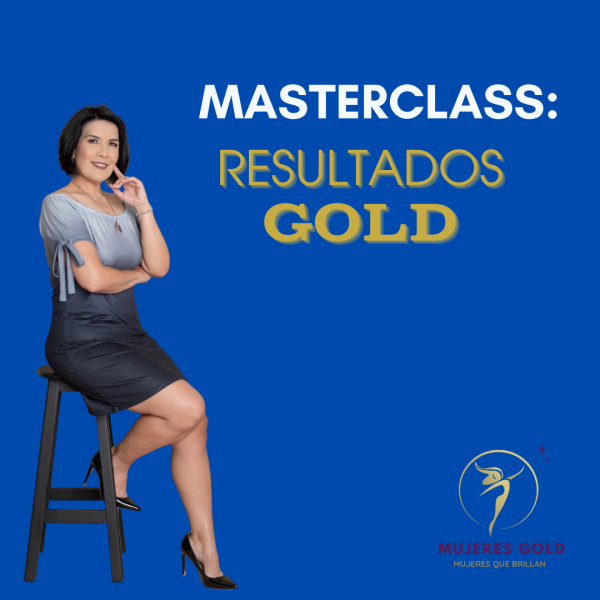 MasterClass: RESULTADOS GOLD
