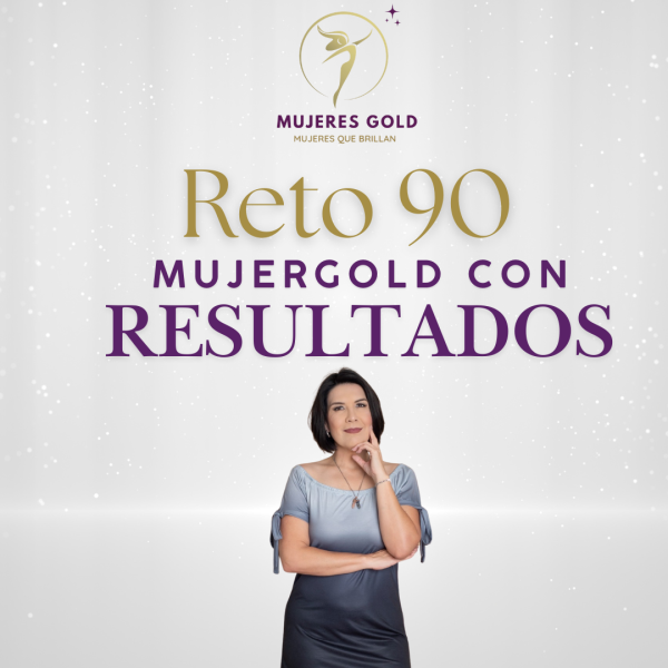 RETO 90: MujerGOLD con resultados